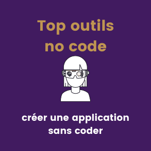 Créer une application sans coder Créer une application sans coder