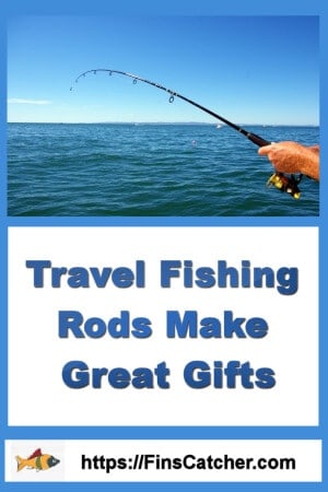 Travel Fishing Rods Make Great Gifts