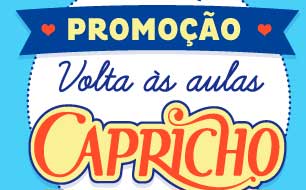 WWW.VOLTAASAULASCAPRICHO.COM.BR - PROMOÇÃO VOLTA ÀS AULAS CAPRICHO