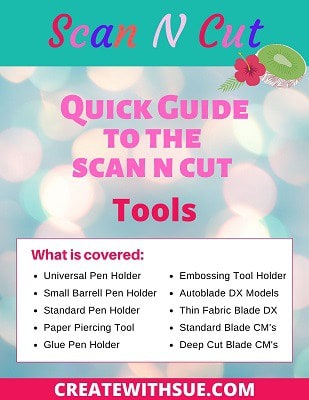 Quick Guide to the Scan N Cut Accessories and tools including pen holder.