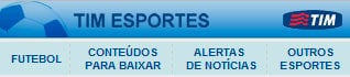 TIM ESPORTES - FUTEBOL, NOTÍCIAS - WWW.TIMESPORTES.COM.BR