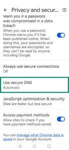 The "Use secure DNS" option in Google Chrome's setting on Android.
