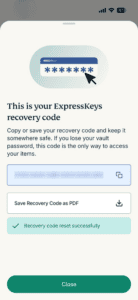 The "This is your ExpressKeys recovery code" page in the ExpressKeys app, showing an option to copy the recovery code or save it as a PDF file, as well as a "Close" button at the bottom.