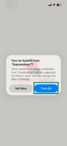 The "Turn on AutoFill from "ExpressKeys"?" pop-up in the ExpressKeys app, with a highlighted "Turn On" button.