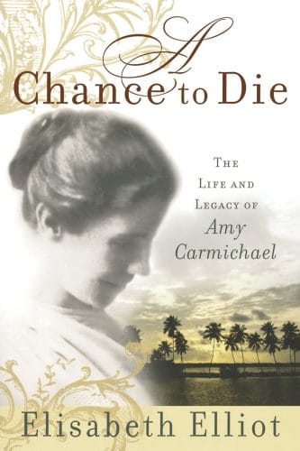 A Chance to Die: Best Books for Moms: Encouragement and Inspiration