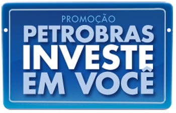 WWW.BR.COM.BR/PROMO - PROMOÇÃO PETROBRAS INVESTE EM VOCÊ