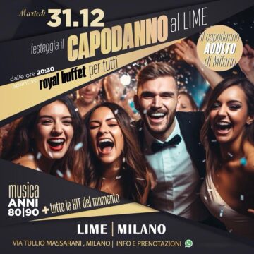 LIME MILANO CAPODANNO 2025 Info e prenotazioni
