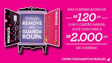 PROMOÇÃO RENOVE SEU GUARDA-ROUPA LOJAS MARISA