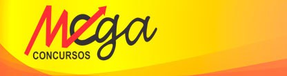 MEGA CONCURSOS - CURSOS PREPARATÓRIOS - WWW.MEGACONCURSOS.COM