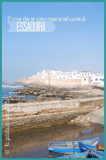 Al momento stai visualizzando 10 cose che mi sono rimaste nel cuore di Essaouira