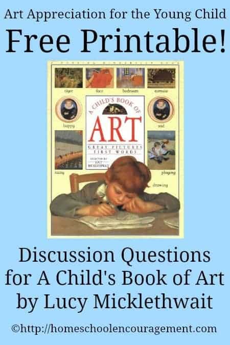 Are you looking for a way to encourage your child's love of art? Give A Child's Book Of Art a try. Use our FREE printable discussion questions for any curriculum or on your next trip to the museum. 