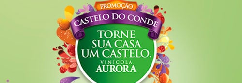 WWW.CASTELODOCONDE.COM.BR - PROMOÇÃO TORNE SUA CASA UM CASTELO - VINÍCOLA AURORA