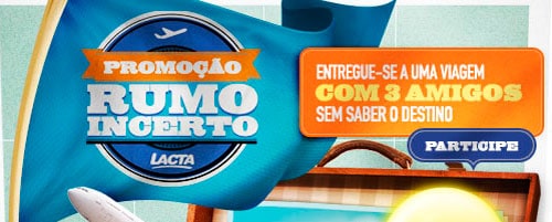PROMOÇÃO LACTA RUMO INCERTO