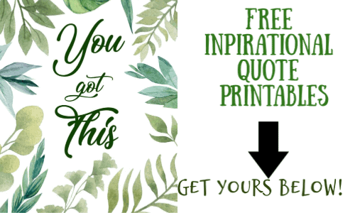 inspirational quote printables