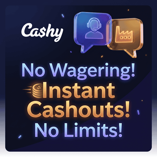 Join Cashy and win real money - no wagering! 