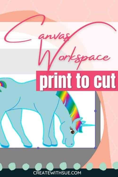 Print to cut for Canvas Workspace set up and basics. Pinterest image