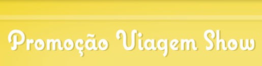 FAMILIAEXTRA.COM.BR/ANIVERSARIO - PROMOÇÃO VIAGEM SHOW EXTRA