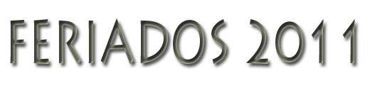 FERIADOS 2011