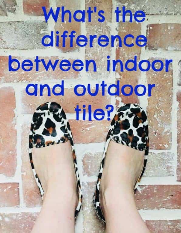 the difference between indoor and outdoor tile