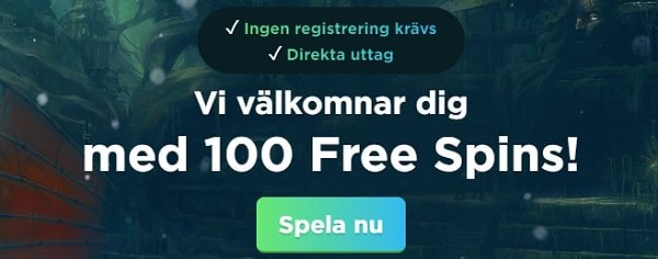 Spela Casino Vi välkomnar dig med 100 Free Spins!
