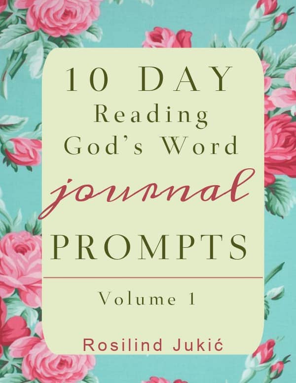 10 Day Reading God's Word Journal Prompts