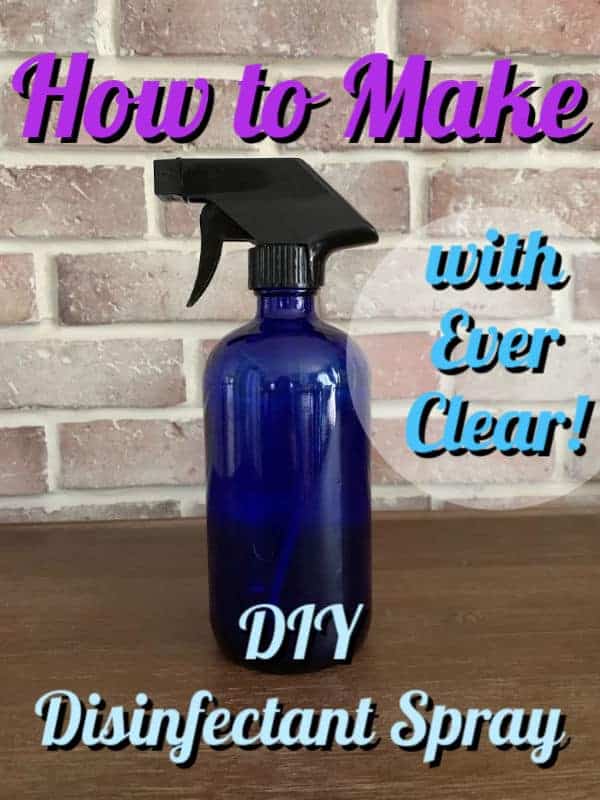 how to make diy disinfectant spray with everclear alcohol