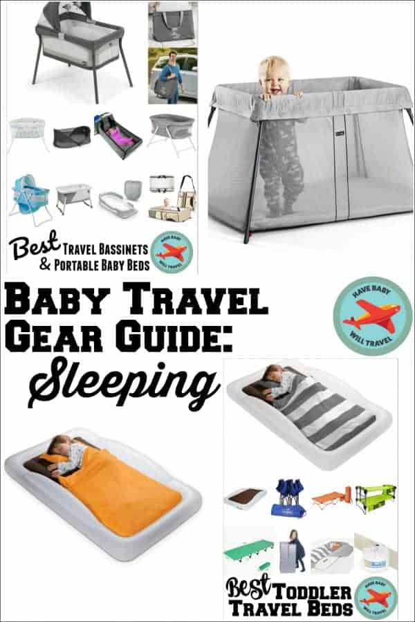 Baby Travel Sleeping Gear Guide Cribs and Portable Toddler Beds