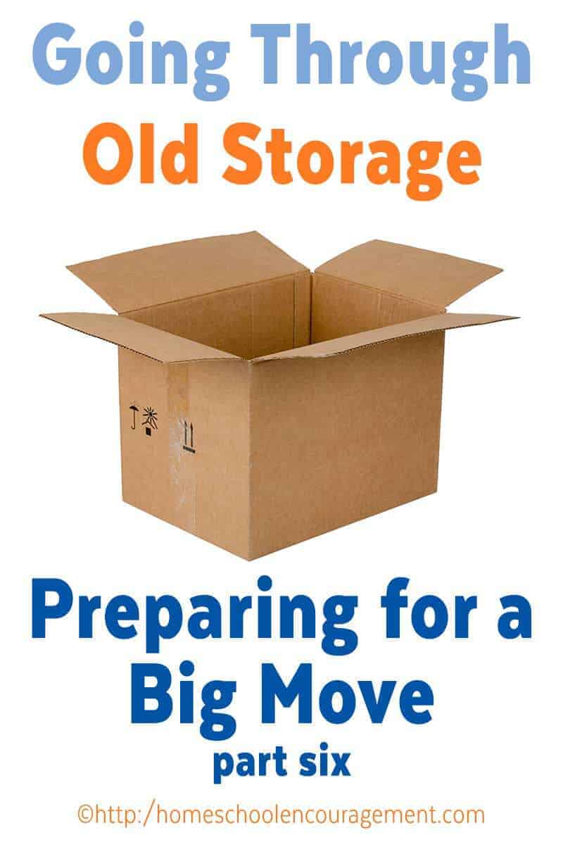 Going through old storage: Preparing for a move, moving prep