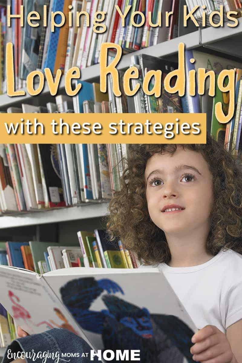 How can you encourage young children to love reading? Here's our strategy, and a host of resources, to help kids love to read even before they CAN read.  Tips for the struggling reader are included too.