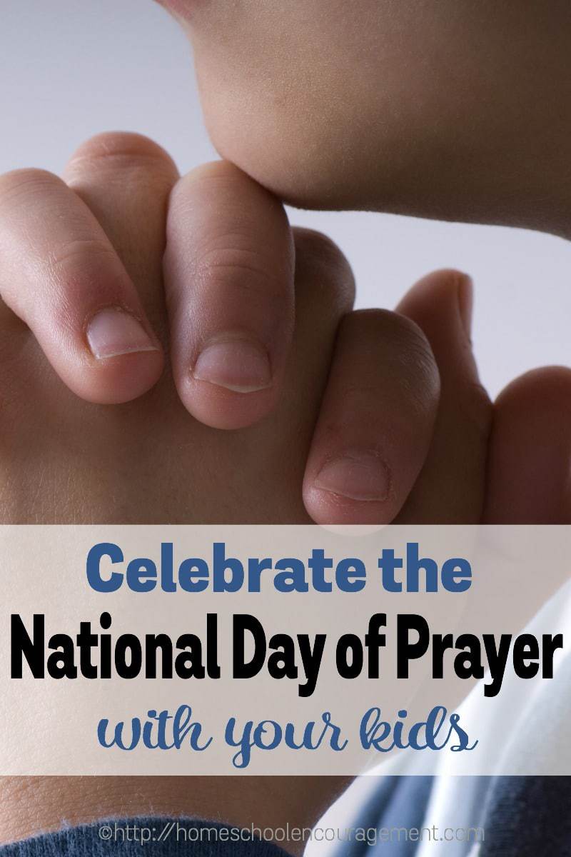 Celebrate the National Day of Prayer with your Kids - Crafts, Activities, Lessons, Resources and more