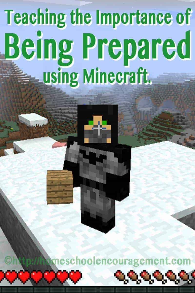 The importance of being prepared - teach this concept using Minecraft and it becomes fun!