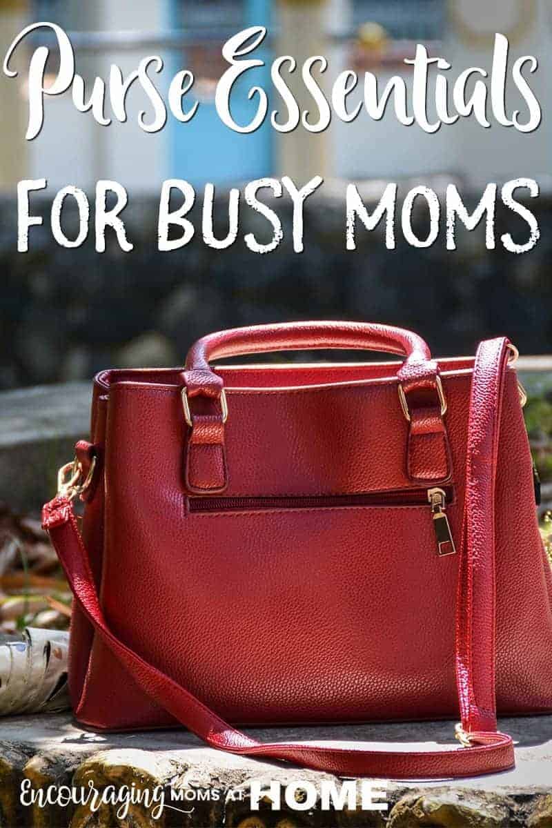 Purse essentials for busy moms - what moms need in their purse. Mom survival.