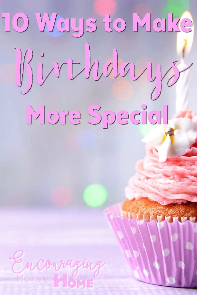 10 Ways to Make Birthdays Special