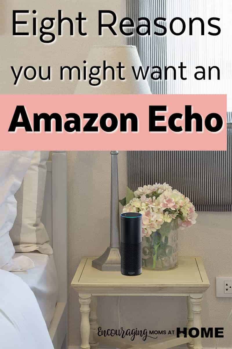 Amazon Echo - Eight Reasons you might want one