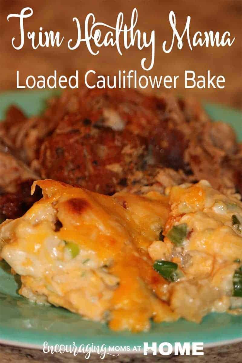 Loaded Cauliflower Bake is an easy and delicious side dish.  this low carb dish is an S side in the Trim Healthy Mama plan. #thmsmeal