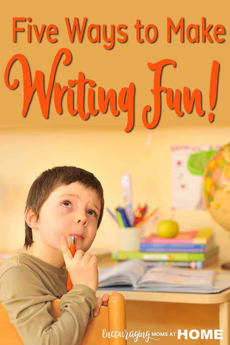 Five Ways to Make Writing Fun