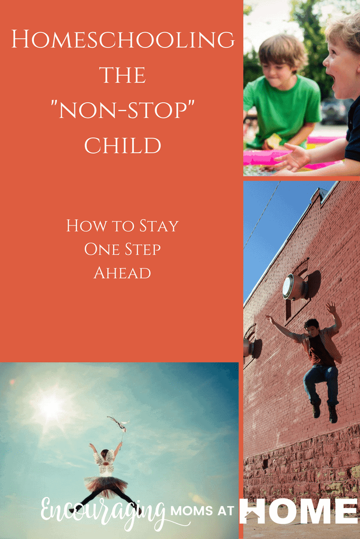 Homeschooling can be exhausting. Our kids can be more energetic and intense than we are. Or more than the other kids are. Take a look at these tips to help you stay ahead of even those energetic kids.