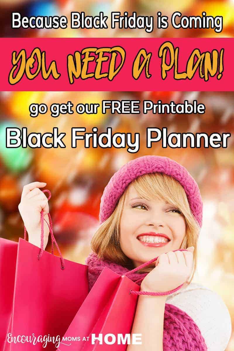 Did you know that truly successful Black Friday shopping requires you to have a plan in place?  Do you have one?  Who are you shopping with?  Do you know where to find the best deal for that perfect gift? Do you know which items to save for Cyber Monday? We have a FREE printable Black Friday Shopping Plan for you. Seven pages that will help you plan your shopping days – including the one for Cyber Monday.