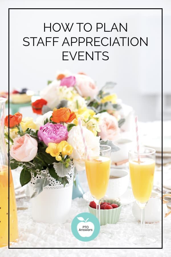 how to plan staff appreciation events and teacher appreciation events for PTO leaders and PTA volunteers