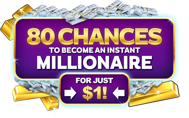 Play 80 chances on the Mega Money Wheel to win $1 million! 