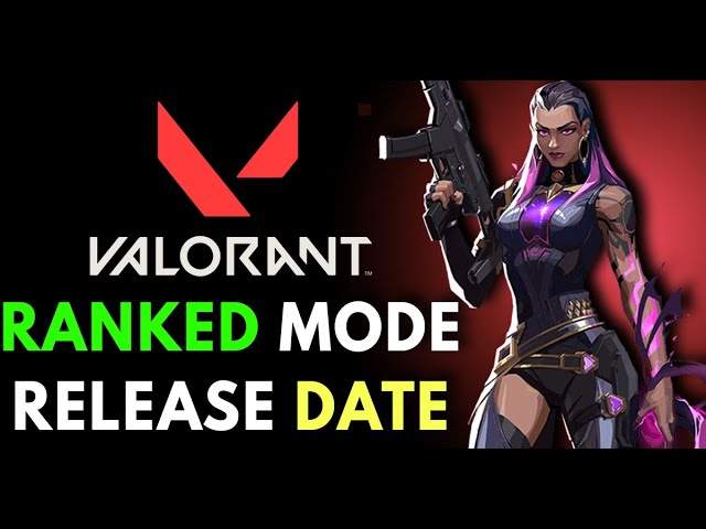 valorant ranked mode release date