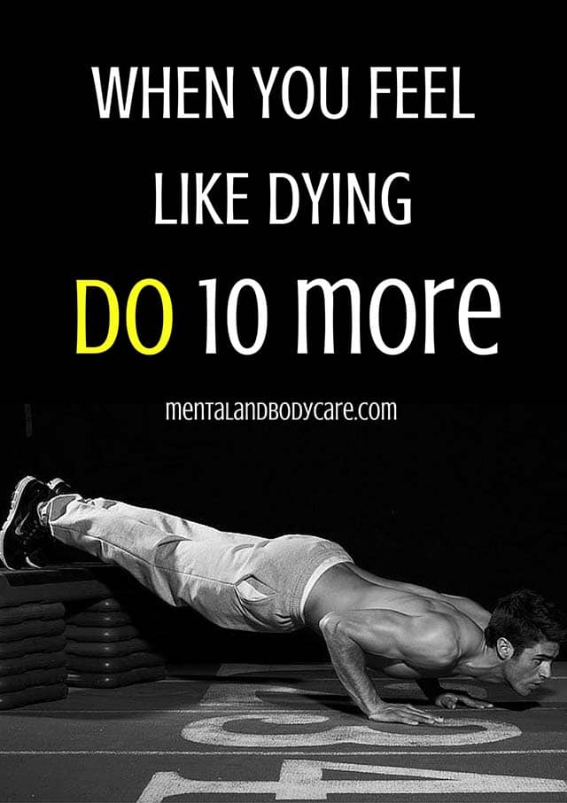 When you feel like dying do 10 more - workout motivation