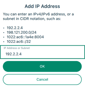 The "Add IP Address" pop-up, with a highlighted "IP Address or Subnet" field.