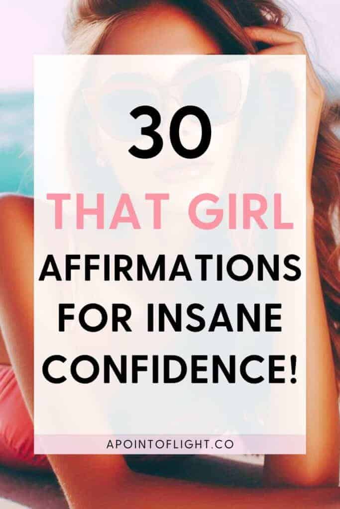 30 that girl affirmations for insane confidence