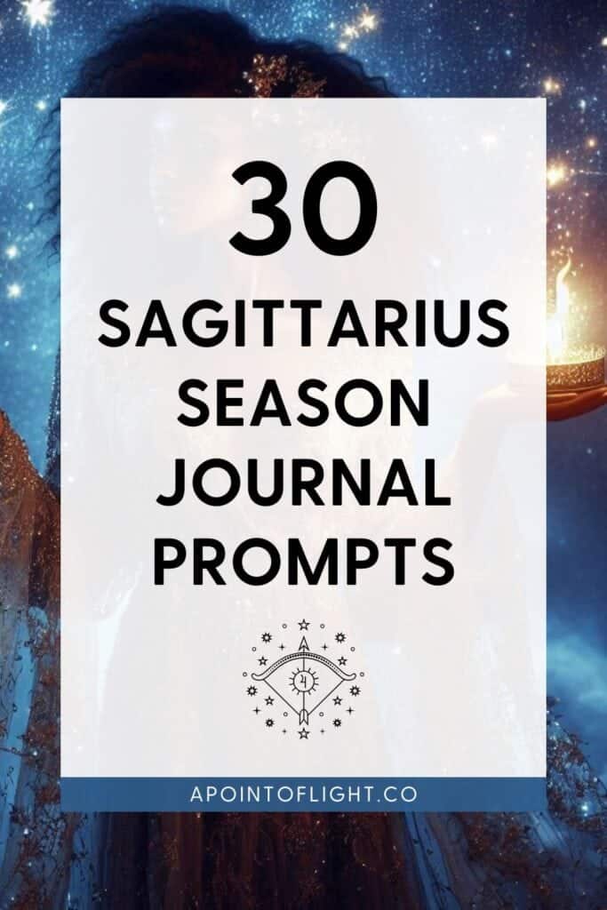 30 Sagittarius Season Journal Prompts