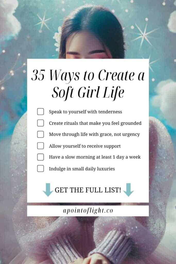 35 ways to create a soft girl life
