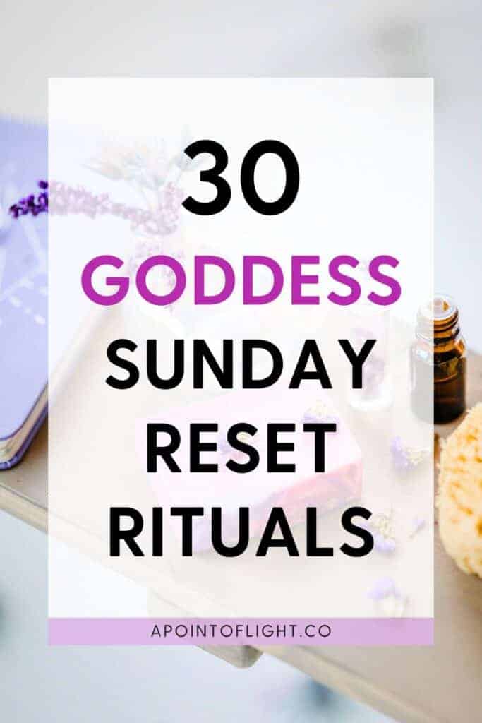 30 goddess sunday reset rituals