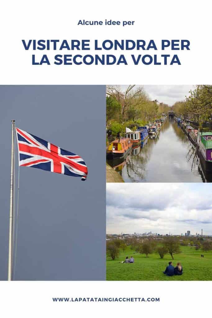 Alcune idee per visitare Londra per la seconda volta