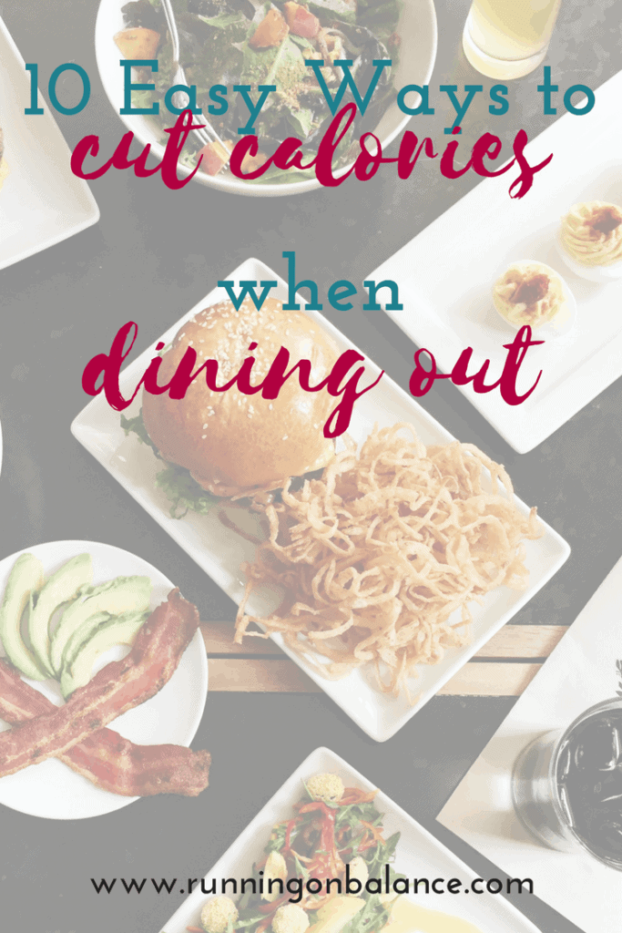 10 Easy Ways to Cut Calories When Dining Out