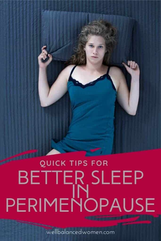 Perimenopause Insomnia Get Better Sleep Tonight! Well Balanced Women